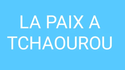 POUR L&rsquo;ENRACINEMENT DE LA PAIX A TCHAOUROU  : Voici les membres du comité de suivi