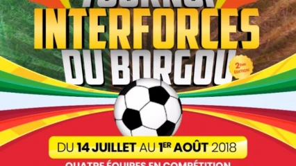 2È EDITION DU TOURNOI INTER FORCES DU BORGOU  : La compétition démarre le 14 juillet