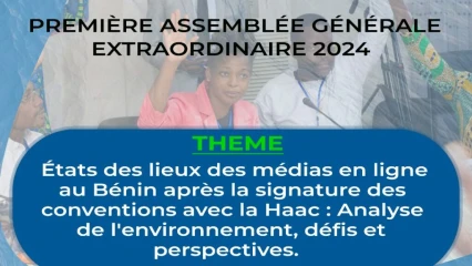 ÉTAT DES LIEUX DES MÉDIAS EN LIGNE AU BÉNIN   :   L&rsquo;Unamel-Bénin en Ag extraordinaire ce samedi 3 août 