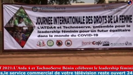JOURNÉE INTERNATIONALE DES DROITS DE LA FEMME ÉDITION 2021: L&rsquo;Atda 4 et TechnoServe Bénin célèbrent le leadership féminin