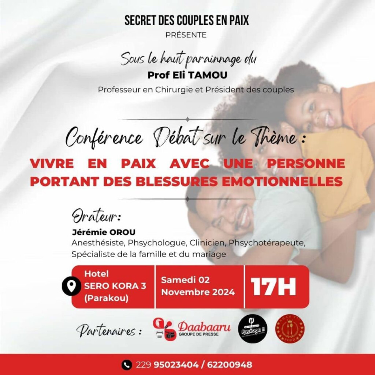 « VIVRE EN PAIX AVEC UNE PERSONNE PORTANT DES BLESSURES ÉMOTIONNELLES » :  « Secret des couples heureux » organise une conférence le 2 novembre à Parakou   . C&rsquo;est sous le haut parrainage du professeur Eli Tamou 