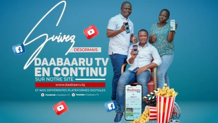 DU NOUVEAU : Daabaaru Tv désormais disponible en continu sur www.daabaaru.bj