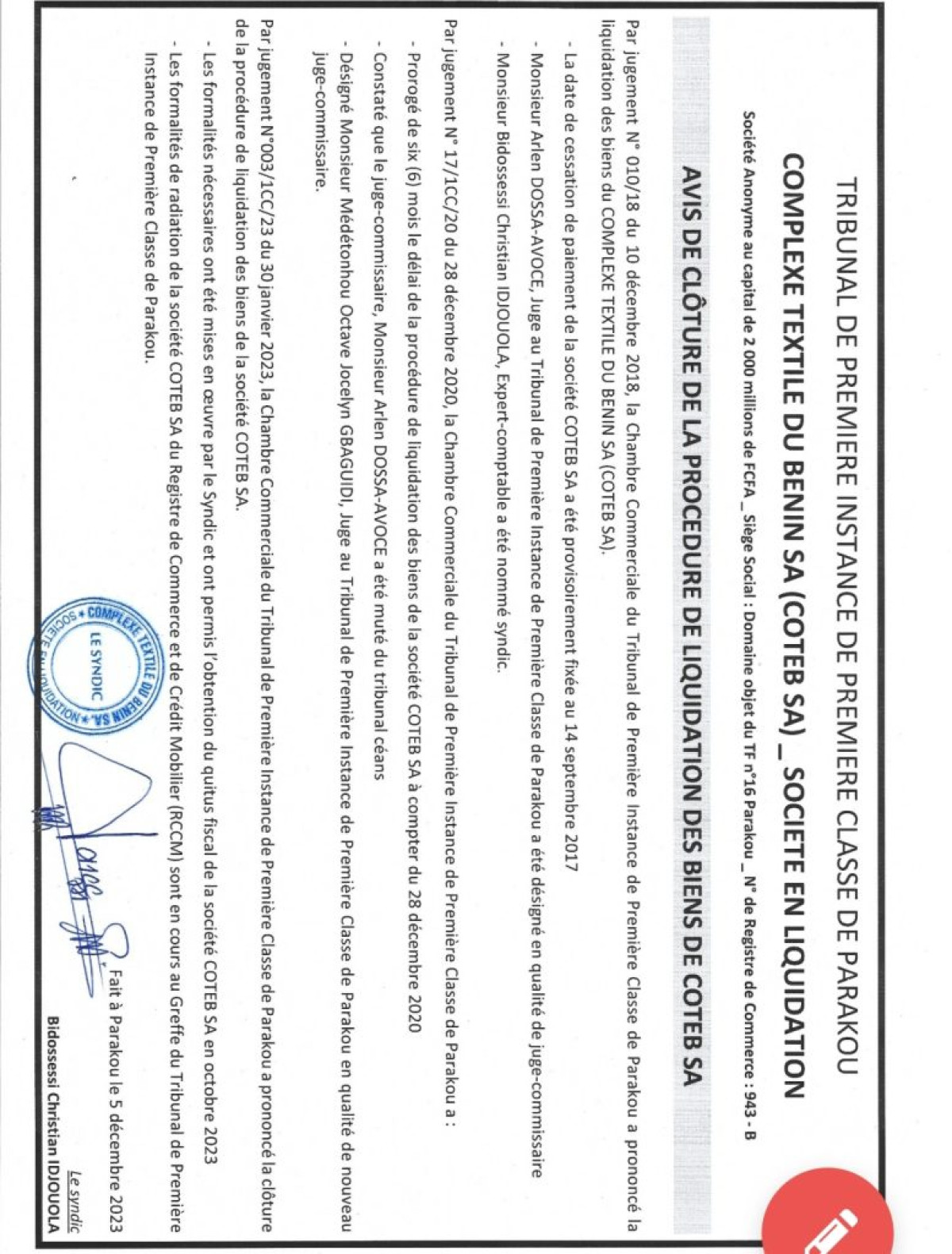 AVIS DE CLÔTURE DE LA PROCÉDURE DE LIQUIDATION DES BIENS DE COTEB SA