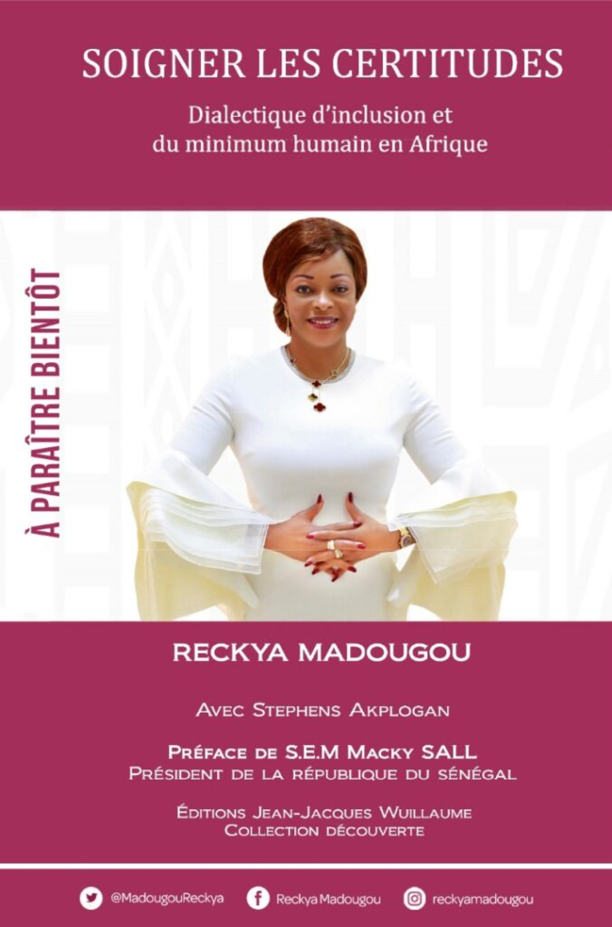 ŒUVRES LITTÉRAIRES EN AFRIQUE : Reckya Madougou sort bientôt “Soigner les certitudes »