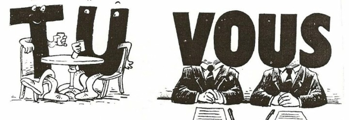 IMPOSITION DU RESPECT DANS LA SOCIÉTÉ : Impact du « tu » et du « vous » sur les relations