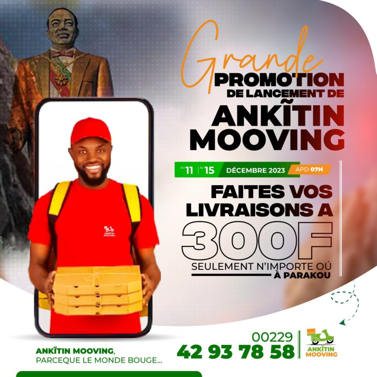 PARAKOU : Ankĩtin Mooving, pour des livraisons sécurisées, rapides et fiables . Une promotion exceptionnelle du 11 au 15 décembre 2023