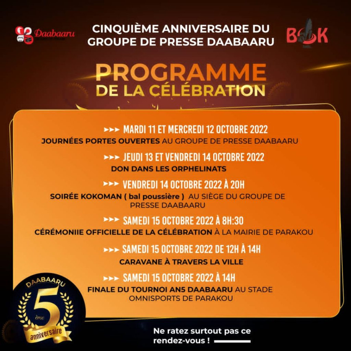 AN 5 DU GROUPE DE PRESSE DAABAARU À PARAKOU : La semaine de l&rsquo;apothéose . L&rsquo;intégralité du calendrier de la célébration