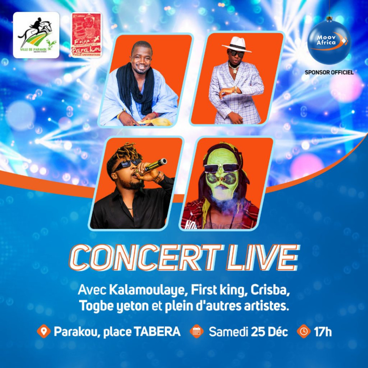 CONCERT LIVE AU CHAMP DE LA FOIRE INTERNATIONALE DE PARAKOU : Kalamoulaye, First King, Crisba, Togbè Yeton &#8230;mettent le feu à partir de 17h