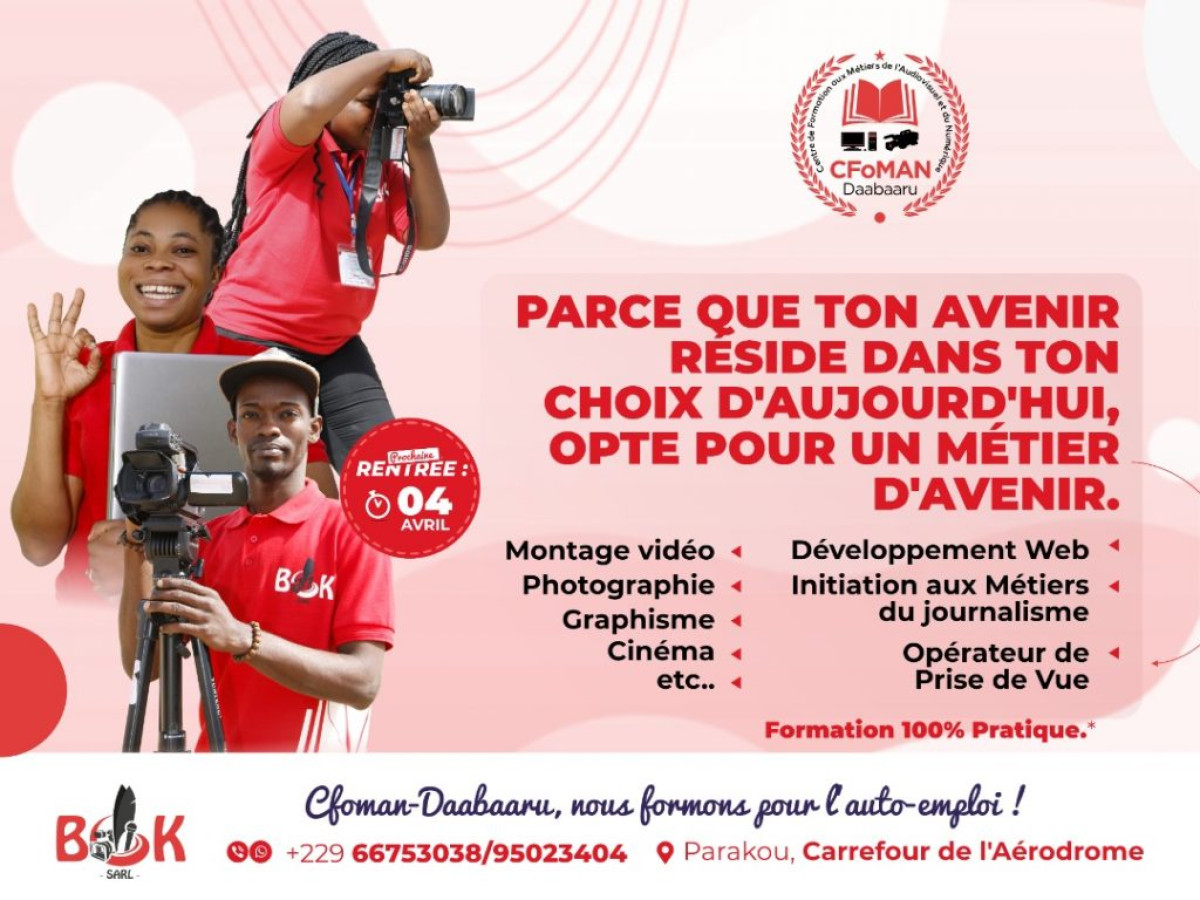 FORMATION AUX MÉTIERS DE L’AUDIOVISUEL ET DU NUMÉRIQUE AU BÉNIN : Le Cfoman-Daabaaru lance sa rentrée le 4 avril prochain . Les inscriptions aux métiers d’avenir déjà ouvertes