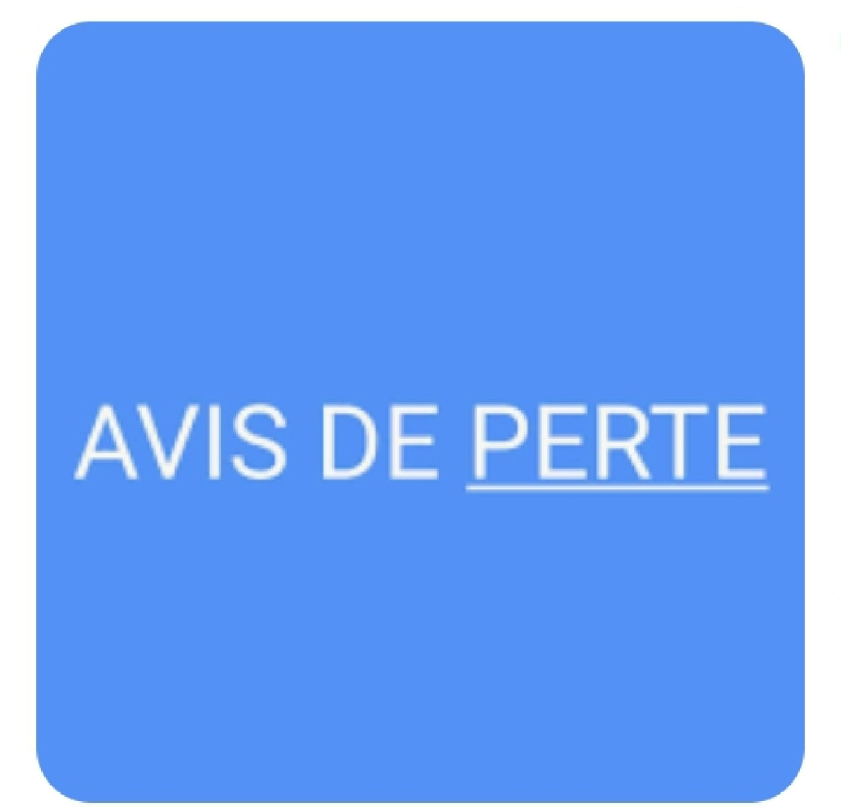 AVIS DE PERTE