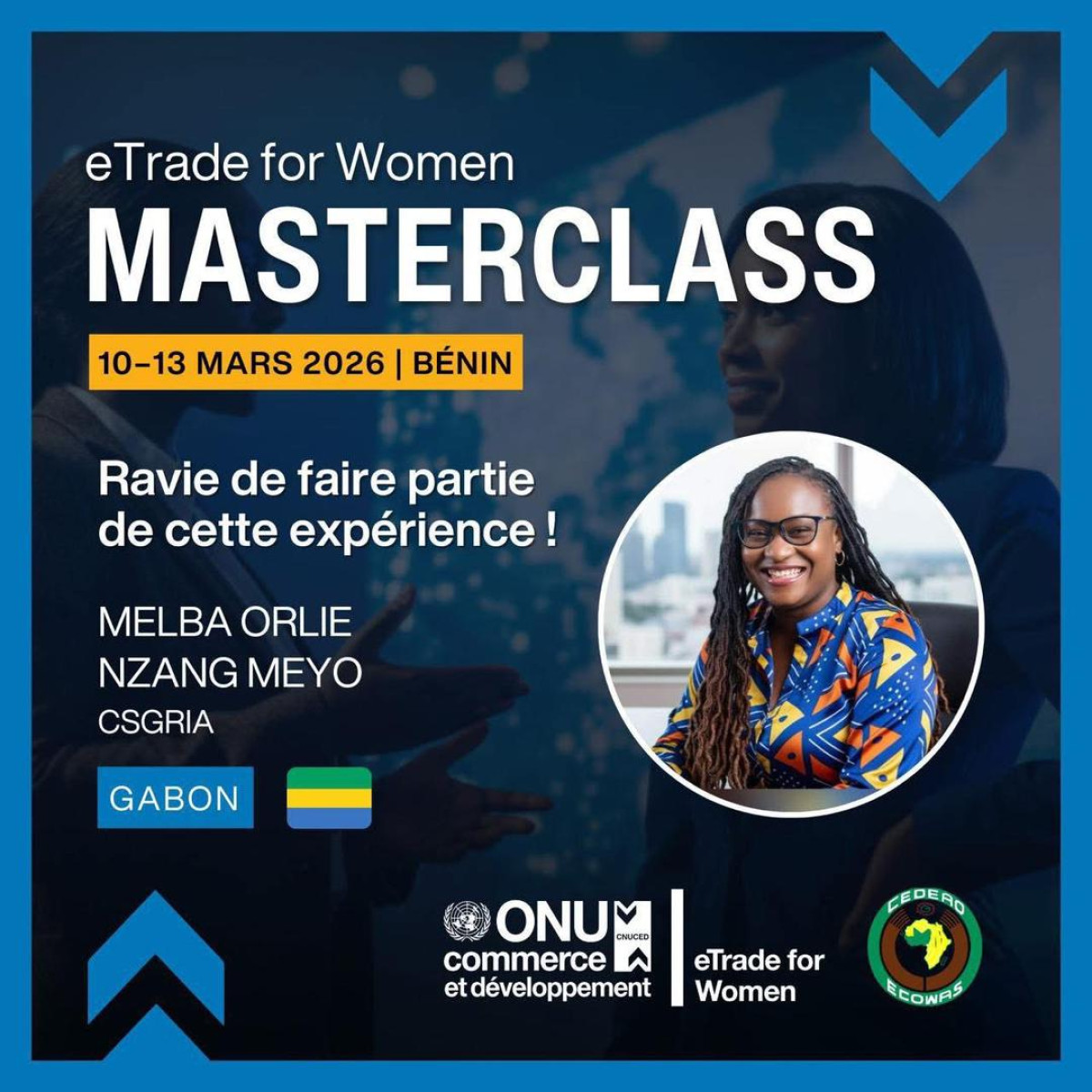 Masterclass "Etrade for Women" au Bénin : Melba Orlie Nzang Meyo, représente le Gabon