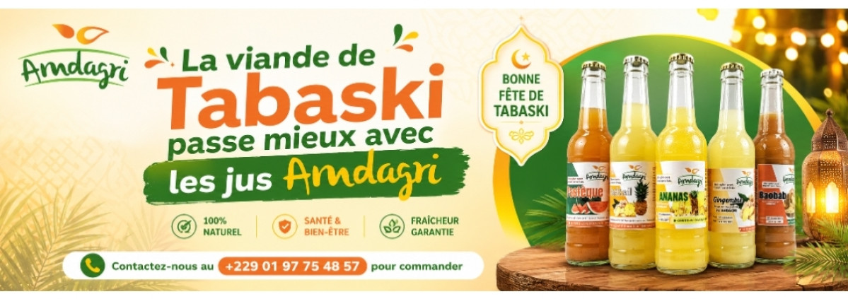Offre spéciale Tabaski 2026 à Parakou: les jus Amdagri pour accompagner vos repas de fête