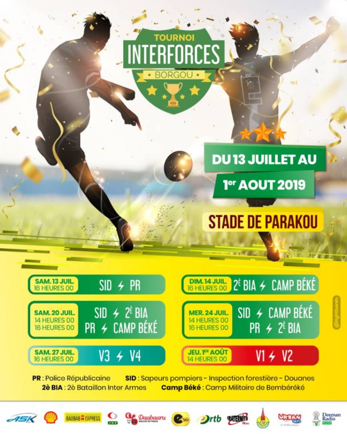 3E EDITION DU TOURNOI INTER-FORCES 2019 DU BORGOU : Le lancement officiel prévu pour demain .L’équipe de la Police Républicaine affronte celle des SID