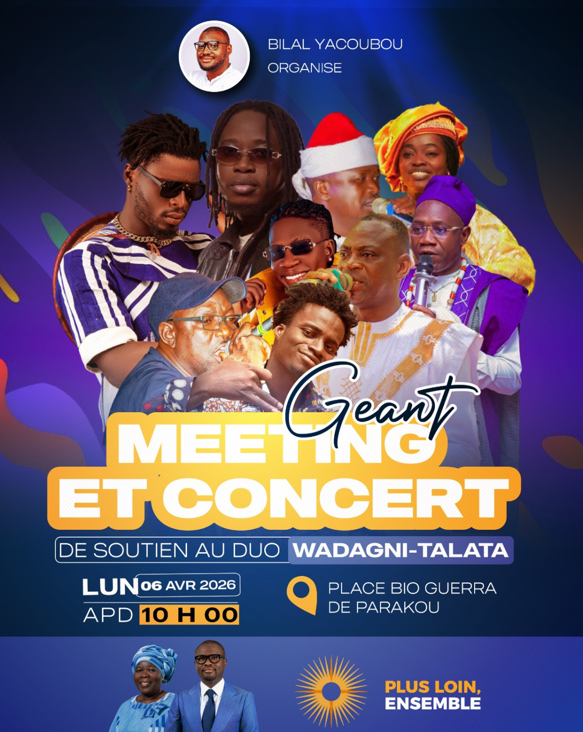 Parakou/Pour soutenir la candidature du duo Wadagni-Talata: Bilal Yacoubou organise un meeting-concert demain sur la place Bio Guerra