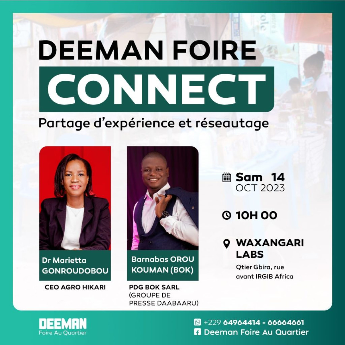 A L’OCCASION DE DEEMAN FOIRE CONNECT À PARAKOU : Barnabas Orou Kouman et Marietta Gonroudobou partagent leurs expériences . Prenez le rendez-vous le 14 octobre prochain