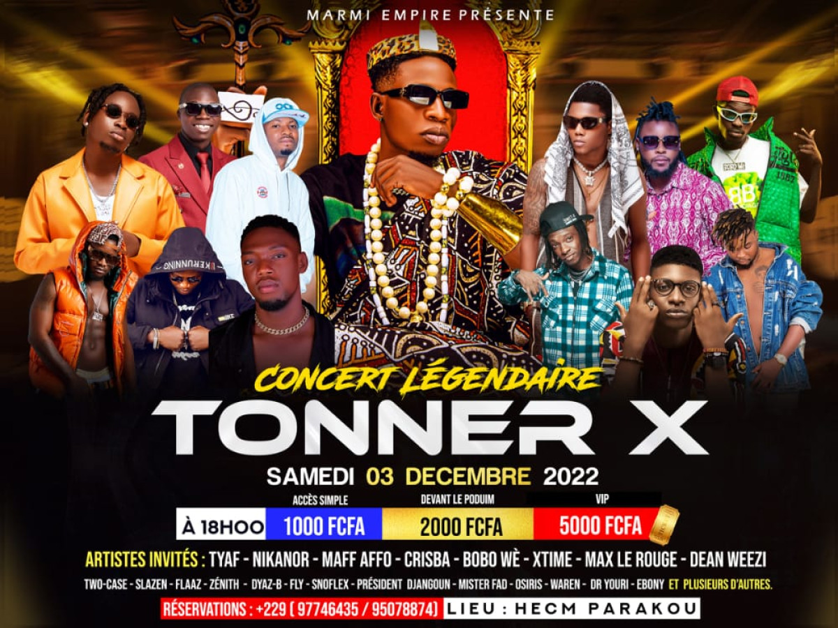 CONCERT LÉGENDAIRE DE TONNER X À PARAKOU : Retrouvez Tyaf, Nikanor, Djangou et bien d&rsquo;autres sur la même scène le samedi prochain