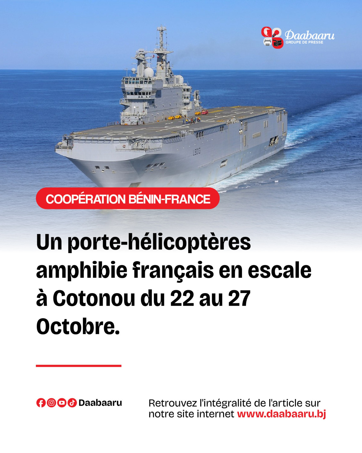 Sécurité maritime dans le golfe de guinée :Cotonou accueille un porte-hélicoptères amphibie français du 22 au 27 octobre