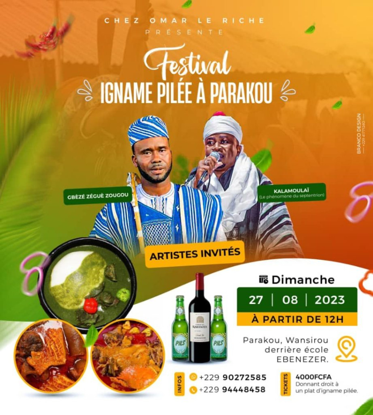 FESTIVAL « IGNAME PILÉE » À PARAKOU : Kalamoulaï et Gbèzé pour vous faire jouir doublement . Les tickets toujours disponibles chez Omar le Riche