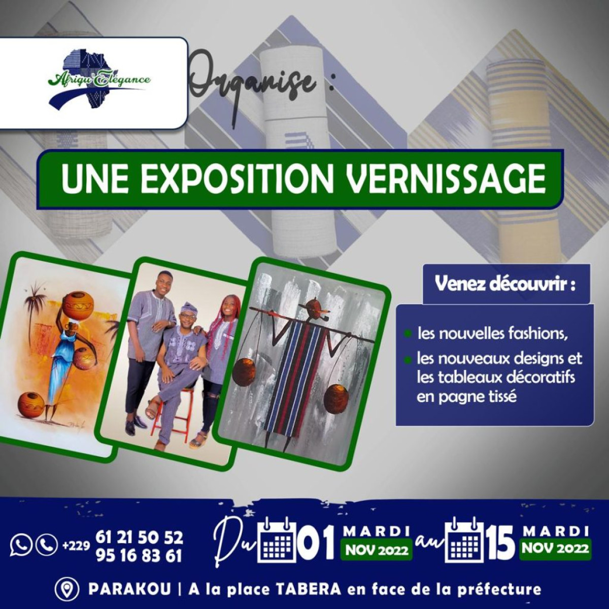 À TRAVERS UNE EXPOSITION VERNISSAGE : Afrique Élégance met en vente ses nouvelles créations . C’est du 1 au 15 novembre à la place Tabéra de Parakou