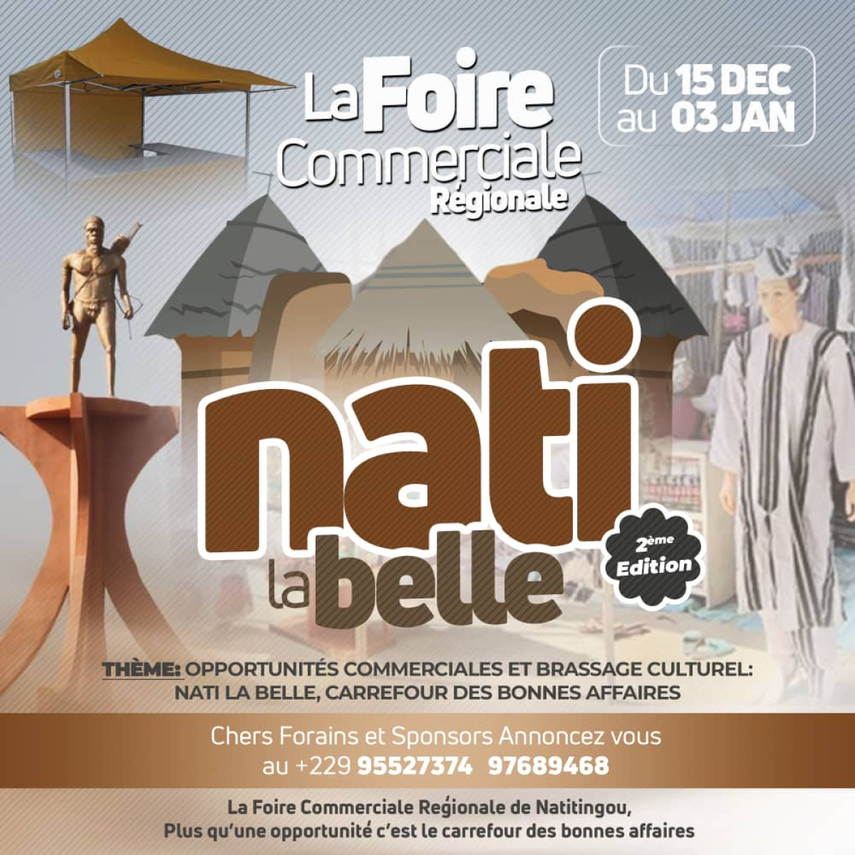 2E ÉDITION DE LA FOIRE « NATI LA BELLE » : Natitingou, carrefour des bonnes affaires du 15 décembre au 3 janvier 2024 . L’appel aux sponsors et partenaires lancé