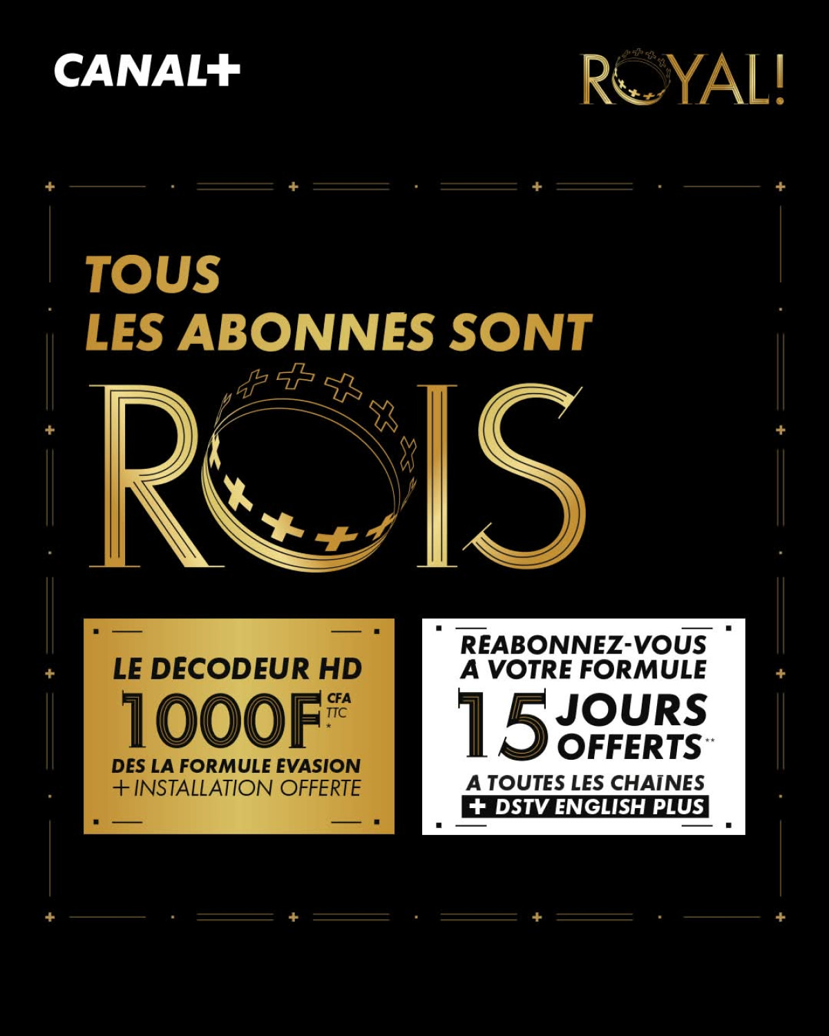 Promotion « Canal Royal » de canal + Bénin: le décodeur à 1 000 F, chaînes bonus et programmation premium