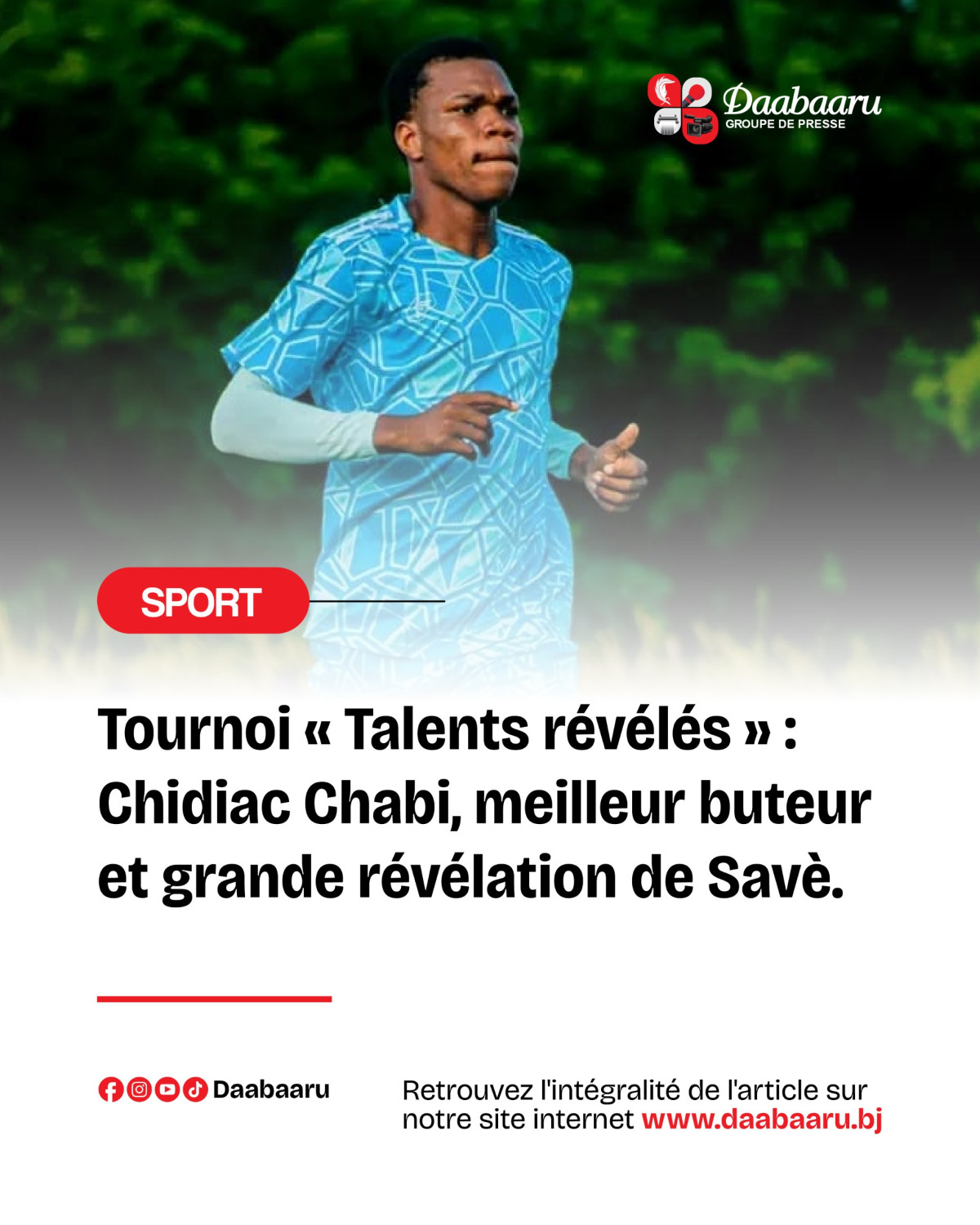 Meilleur buteur du tournoi « talents révélés » :Chidiac Chabi, la révélation de Savè
