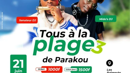 3ème édition de ''tous à la plage'' de Parakou :Sénateur DJ et Mido’s DJ donnent rendez-vous au public le 21 juin prochain