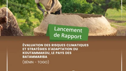 Climat et culture: le Bénin et le Togo lancent le premier rapport d'évaluation des risques climatiques du Koutammakou