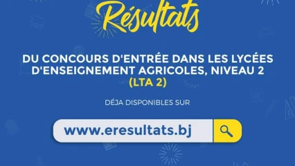 CONCOURS D&rsquo;ENTRÉE DANS LES LYCÉES TECHNIQUES AGRICOLES AU BÉNIN : Les résultats disponibles sur https://www.eresultats.bj