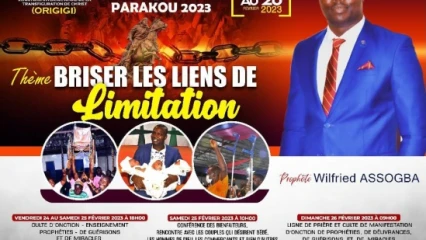 GRANDE CROISADE D&rsquo;ÉVANGÉLISATION À PARAKOU : Le prophète Wilfried Assogba pour briser les liens de limitation . C’est du vendredi 24 au dimanche 26 février prochain