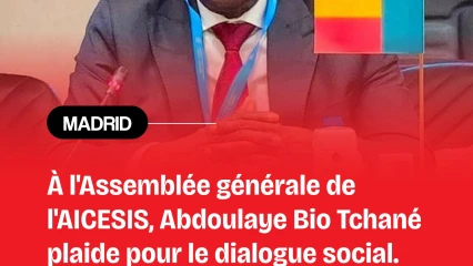 L'Aicesis à Madrid: Bio Tchané plaide pour la promotion du dialogue social