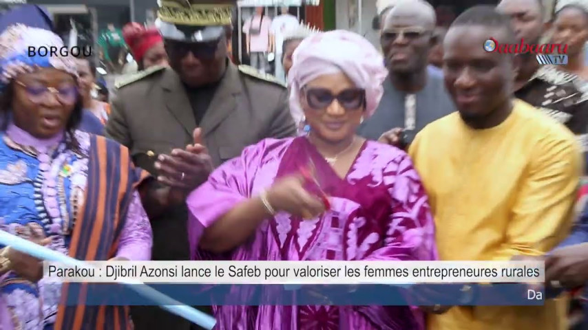 PARAKOU:  Djibril Azonsi lance le Safeb pour valoriser les femmes entrepreneures rurales