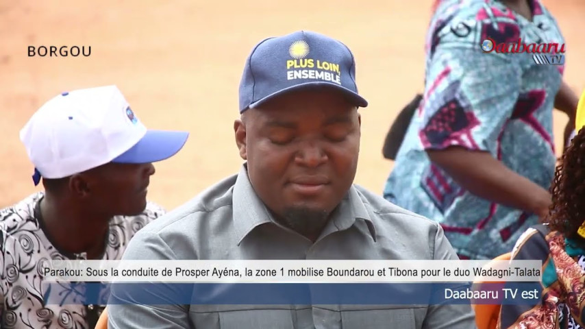 Parakou:Sous la conduite de Prosper Ayéna, la zone 1mobilise Boundarou et Tibona pour Wadagni–Talata