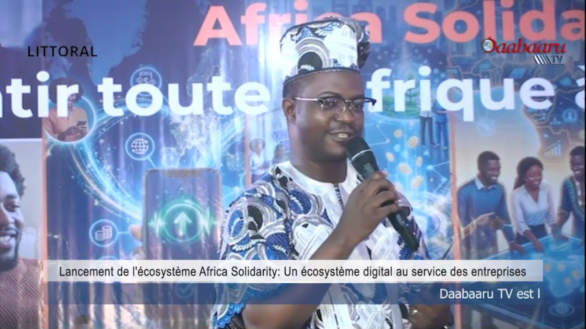 LANCEMENT DE L’ECOSYSTEME AFRICA SOLIDARITY : Un écosystème digital au service des entreprises