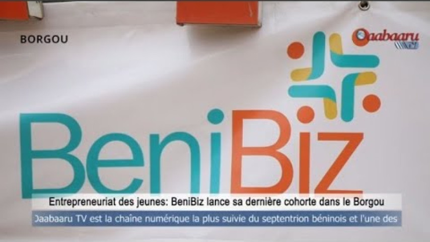 ENTREPRENEURIAT DES JEUNES : BENIBIZ LANCE SA DERNIÈRE COHORTE DANS LE BORGOU