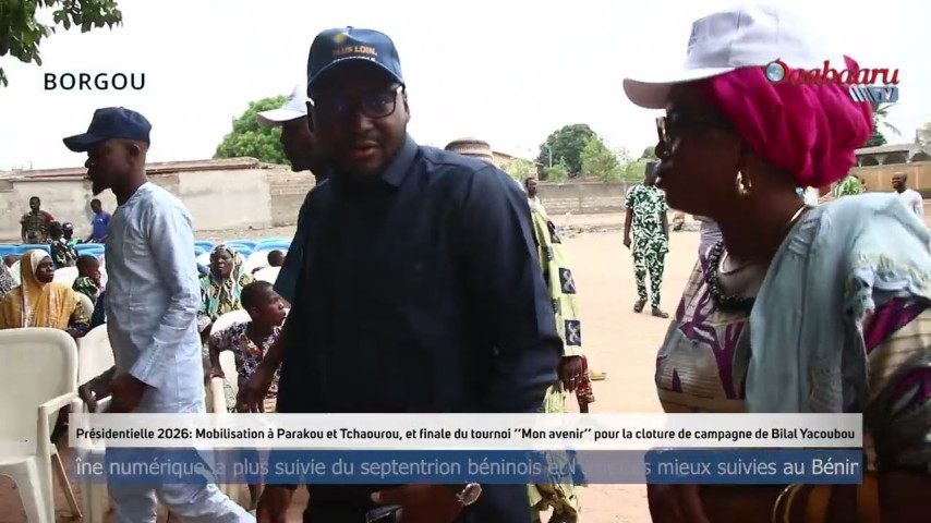 PRESIDENTIELLE: Mobilisation à Parakou  et Tchaourou pour la clôture de campagne de Bilal Yacoubou.
