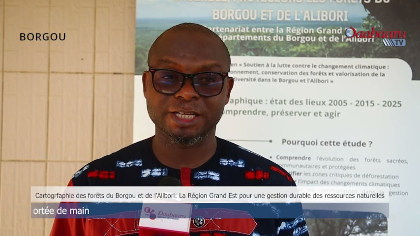 CARTOGRAPHIE DES FORÊTS DU BORGOU ET DE L’ALIBORI: une gestion durable des ressources naturelles
