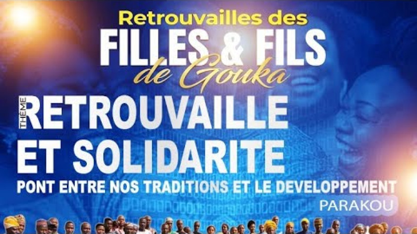 LES FILS ET FILLES DE GOUKA UNIS DANS LA  JOIE, MOBILISÉS POUR LE DÉVELOPPEMENT