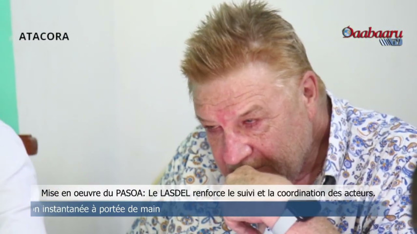 MISE EN OEUVRE DU PASOA: Lasdel renforce le suivi et la coordination des acteurs.