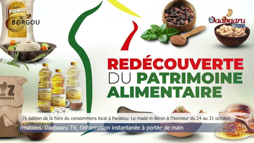 FOIRE DU CONSOMMONS LOCAL À PARAKOU : Le made in Bénin à l’honneur du 24 au 31 octobre