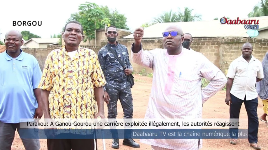 PARAKOU: A Ganou-Gourou une carrière exploitée illégalement, les autorités réagissent